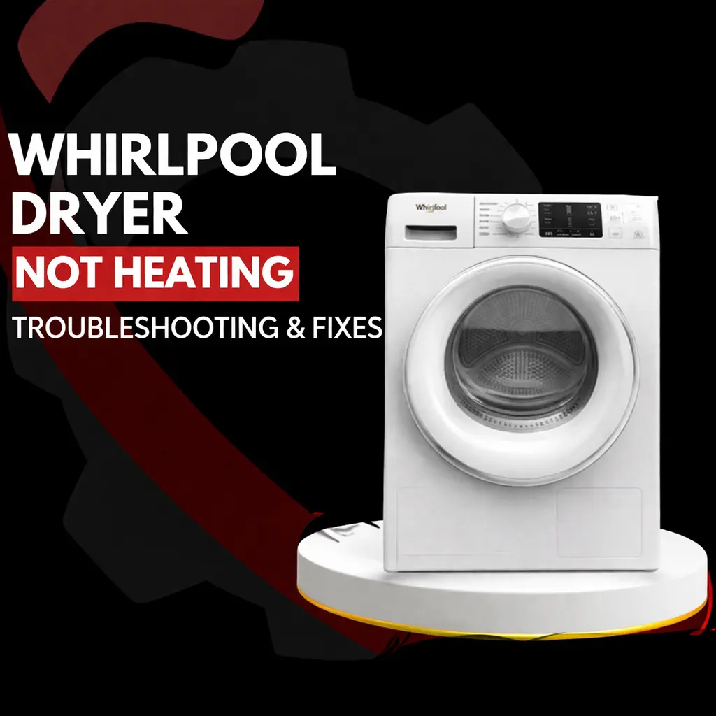Whirlpool front load dryer not heating issue with troubleshooting and repair solutions displayed on dark background design